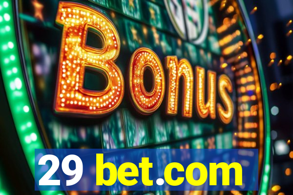 29 bet.com